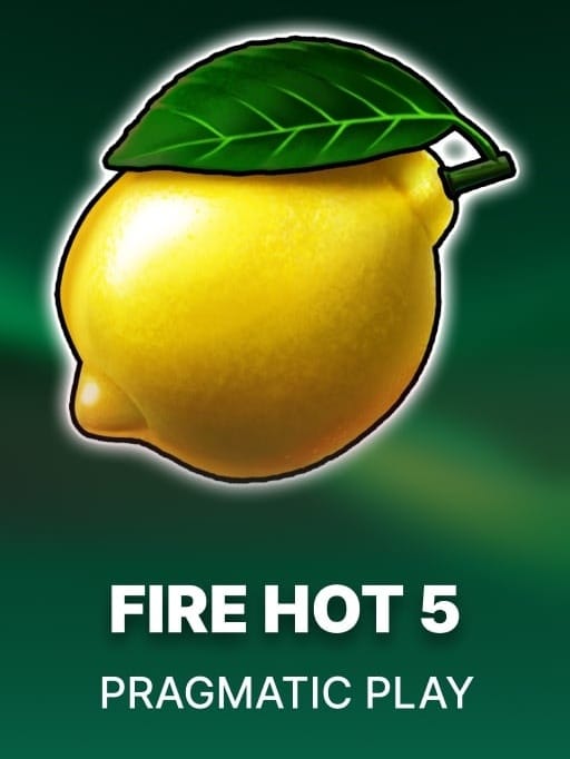 Fire Hot 5